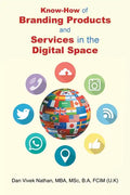 Know-How of Branding Products and Services in the Digital Space - Paperback
