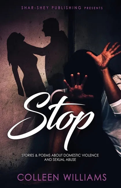 Stop: Stories & Poems about Domestic Violence and Sexual Abuse - Paperback