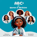 ABCs of Women in Medicine: Inspiring Future Healthcare Heroes - Paperback