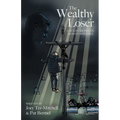 The Wealthy Loser: Caught Between Heaven and Hell - Paperback