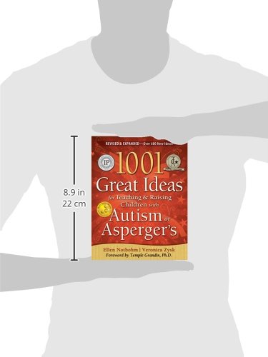 1001 Great Ideas for Teaching and Raising Children with Auti
