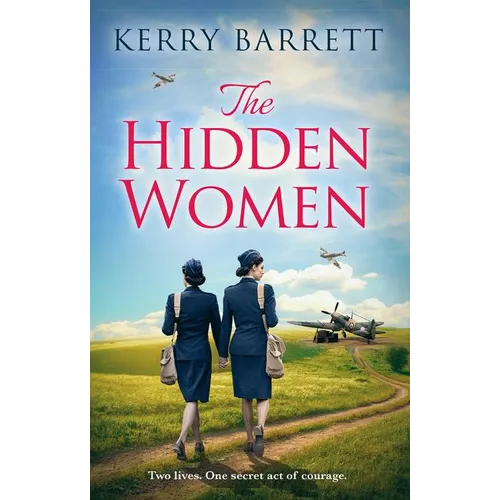 The Hidden Women: An inspirational historical novel about sisterhood - Paperback