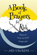 A Book of Prayers for Kids: ways to talk to God every day - Paperback