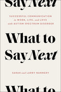 What to Say Next: Successful Communication in Work, Life, an