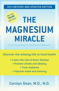 The Magnesium Miracle (Revised and Updated Edition) by Carol