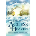 Present Access To Heaven - Paperback