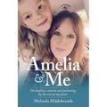 Amelia & Me: On deafness, and parenting by the seat of my pants - Paperback