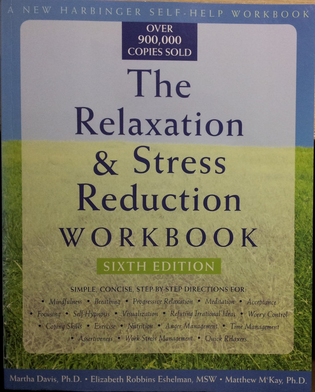 The Relaxation and Stress Reduction Workbook (A New Harbinge