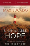 Unshakable Hope Bible Study Guide: Building Our Lives on the Promises of God - Paperback