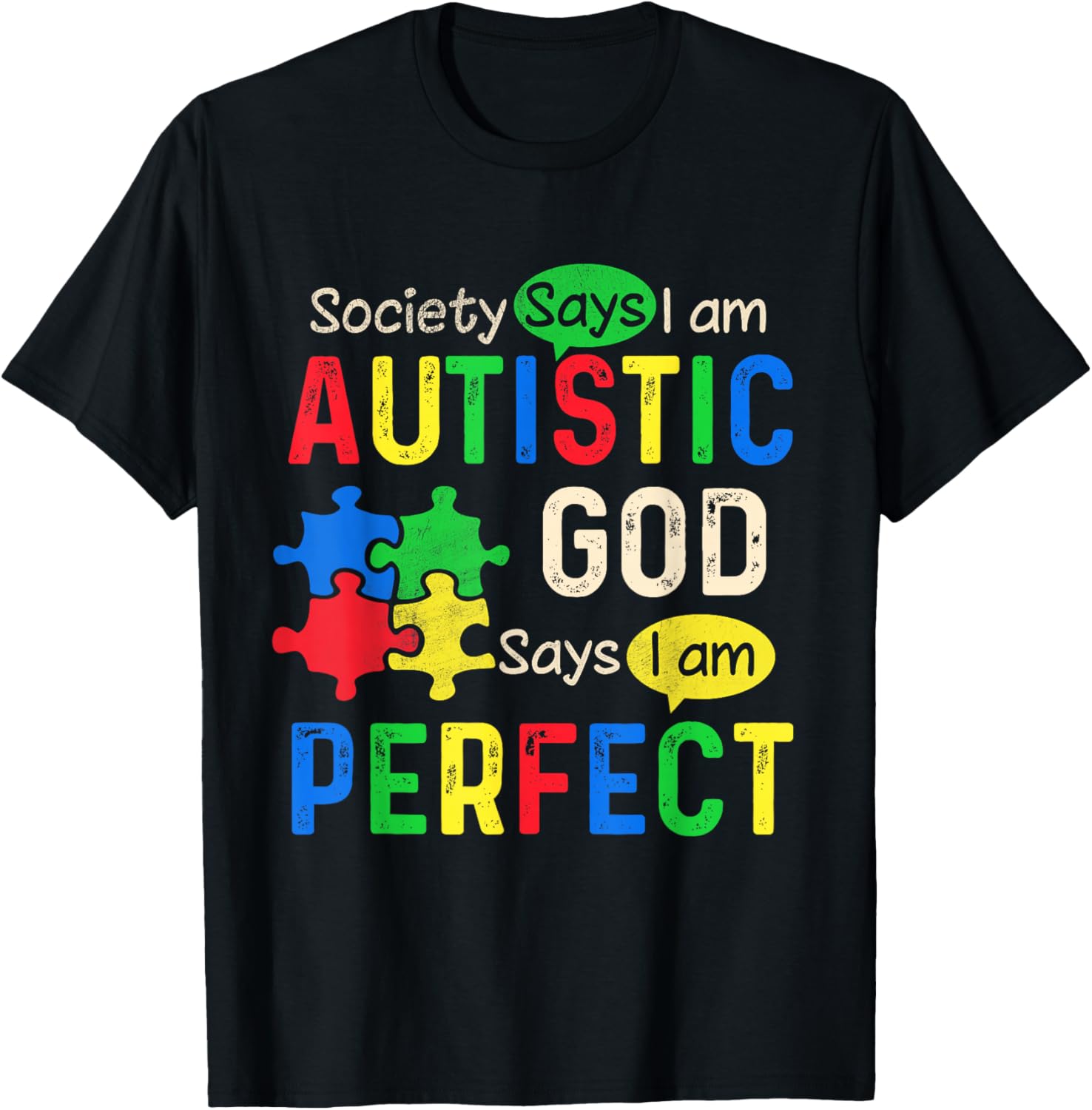Society Says I'm Autistic Autism Month Men Women Kid T-Shirt