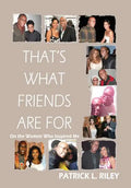 That's What Friends Are for: On the Women Who Inspired Me - Hardcover