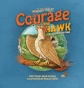 Courage the Hawk: Overcoming Fear - Hardcover