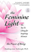 The Feminine Light: The Tao Te Ching for Inspiring Women - Paperback