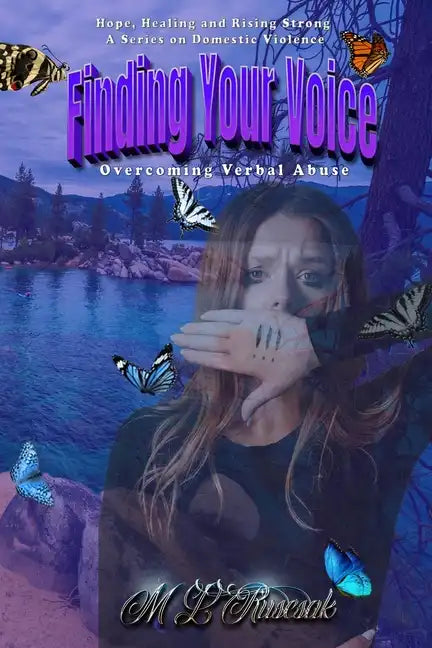 Finding Your Voice: Overcoming Verbal Abuse: Overcoming Verbal Abuse - Paperback