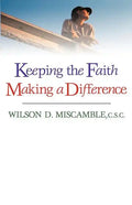 Keeping the Faith, Making a Difference - Paperback
