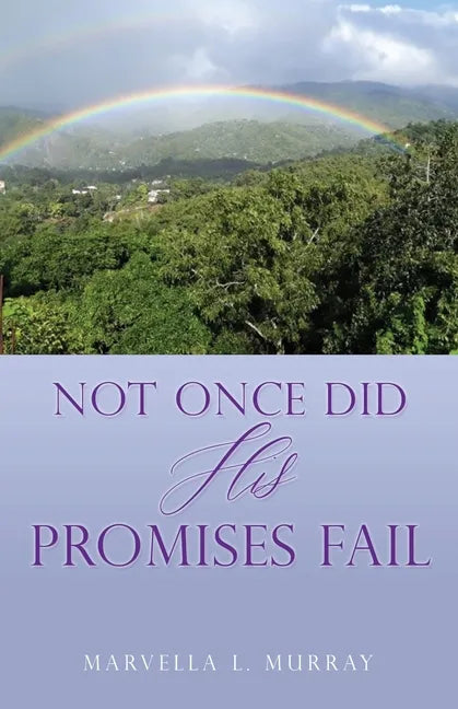 Not Once Did His Promises Fail - Paperback